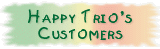 Happy Trio�s Customers