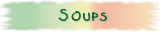 Soups